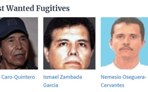 Esto ofrece la DEA por información de El Mayo, Caro Quintero y El Mencho