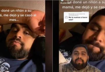 Dona riñón a su suegra y novia lo deja: se casó al mes; video se viraliza en TikTok