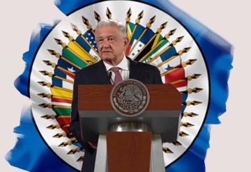 ¿Propondrá AMLO desaparición de la OEA?