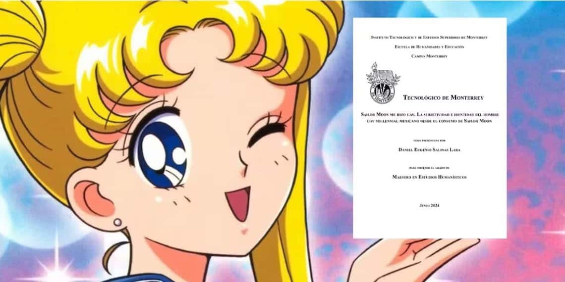 Tesis del Tec de Monterrey genera debate en redes sociales: "Sailor Moon me hizo gay"